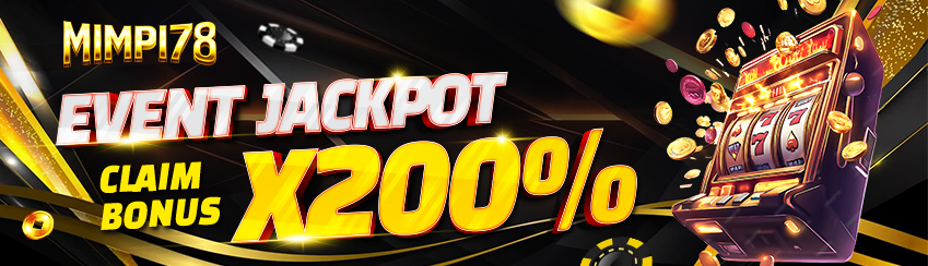BONUS JACKPOT HINGGA 200% 